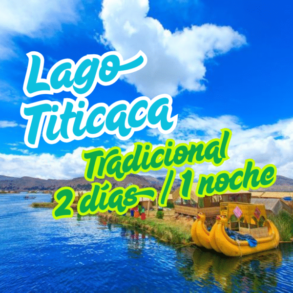 Lago Titicaca Tradicional 2 días / 1 noche